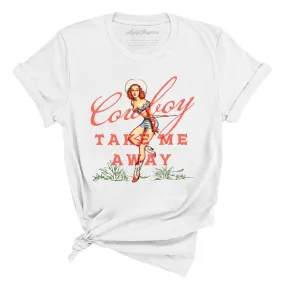 Cowboy Take Me Away Tee